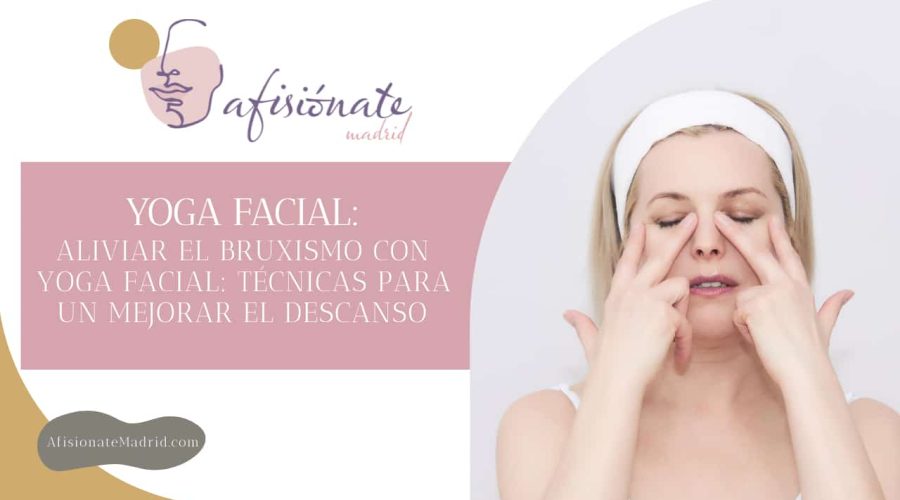 yoga facial bruxismo madrid